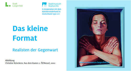 Das Kleine Format - Realisten der Gegenwart - Ausstellungsflyer - Abbildung Christine Reinckens: Aus dem Kasten 2. Öl/Nessel, 2002