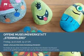 2026-07-31 Offene Museumswerkstatt Steinmalerei 2026-07-31 Offene Museumswerkstatt Steinmalerei