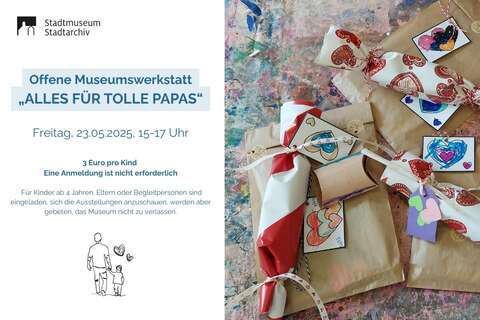 2025-05-23 Offene Museumswerkstatt Vatertag(1)